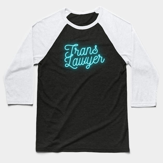 Trans Lawyer - Blue Baseball T-Shirt by Georgia Family Law Project